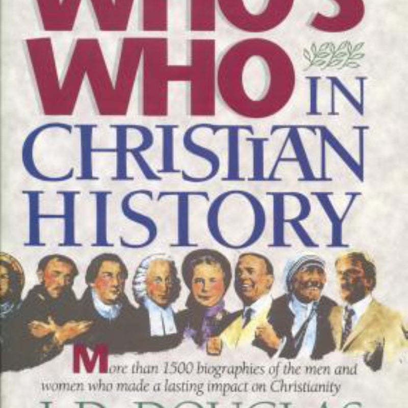 Who's Who in Christian History