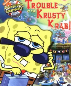 Trouble at the Krusty Krab!