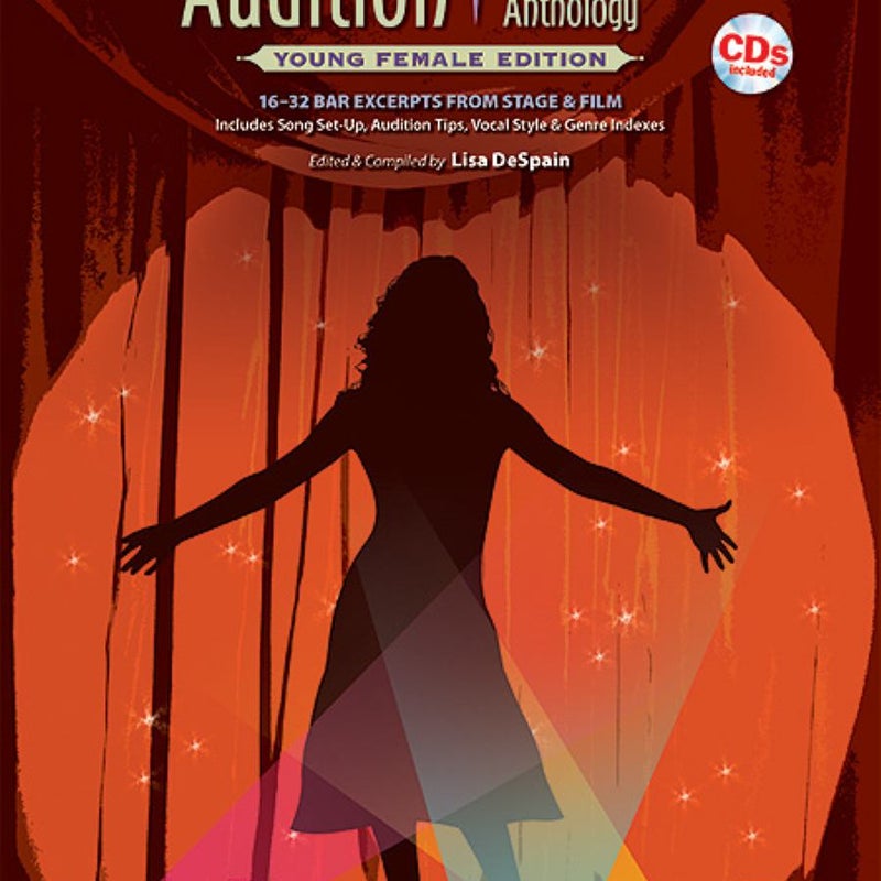 Broadway Presents! Audition Musical Theatre Anthology: Young Female Edition