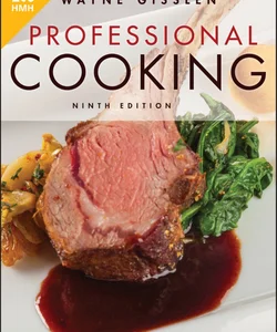 Gisslen, Professional Cooking, Ninth Edition