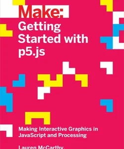 Getting Started with P5. js