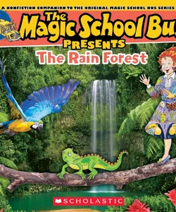 The Magic School Bus Presents: the Rainforest