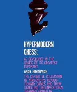 Hypermodern Chess