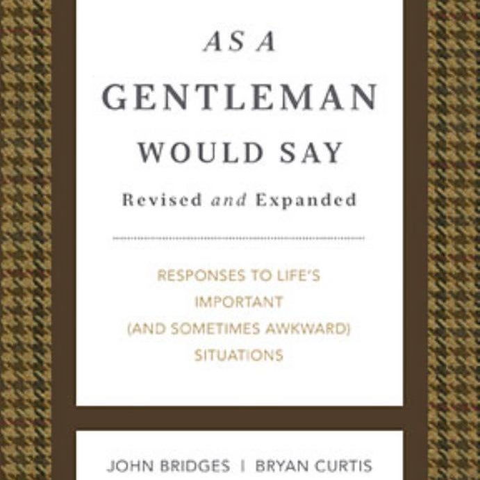 As a Gentleman Would Say