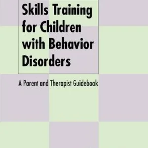 Skills Training for Children with Behavior Disorders