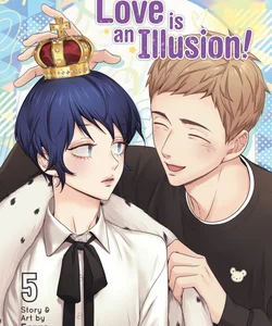 Love Is an Illusion! Vol. 5