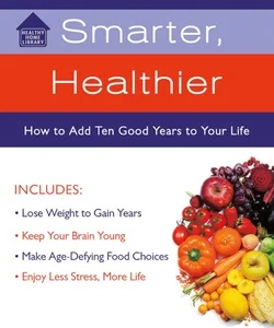 Stay Younger, Smarter, Healthier
