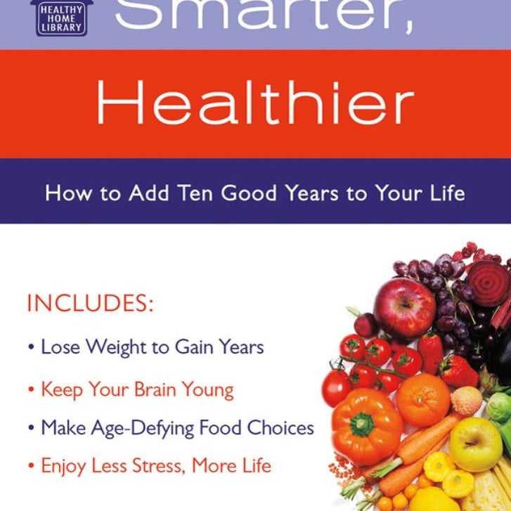 Stay Younger, Smarter, Healthier