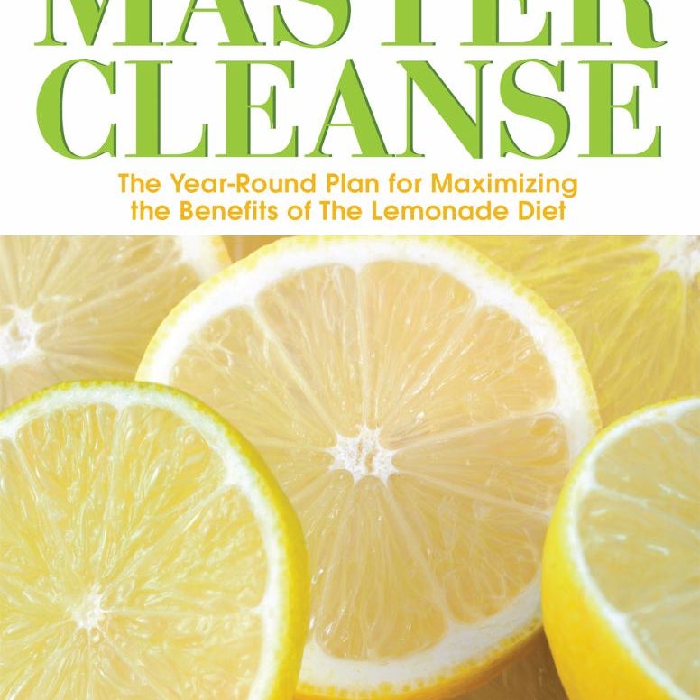 Beyond the Master Cleanse