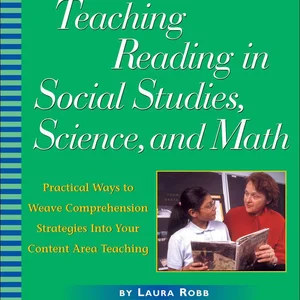 Teaching Reading in Social Studies, Science, and Math