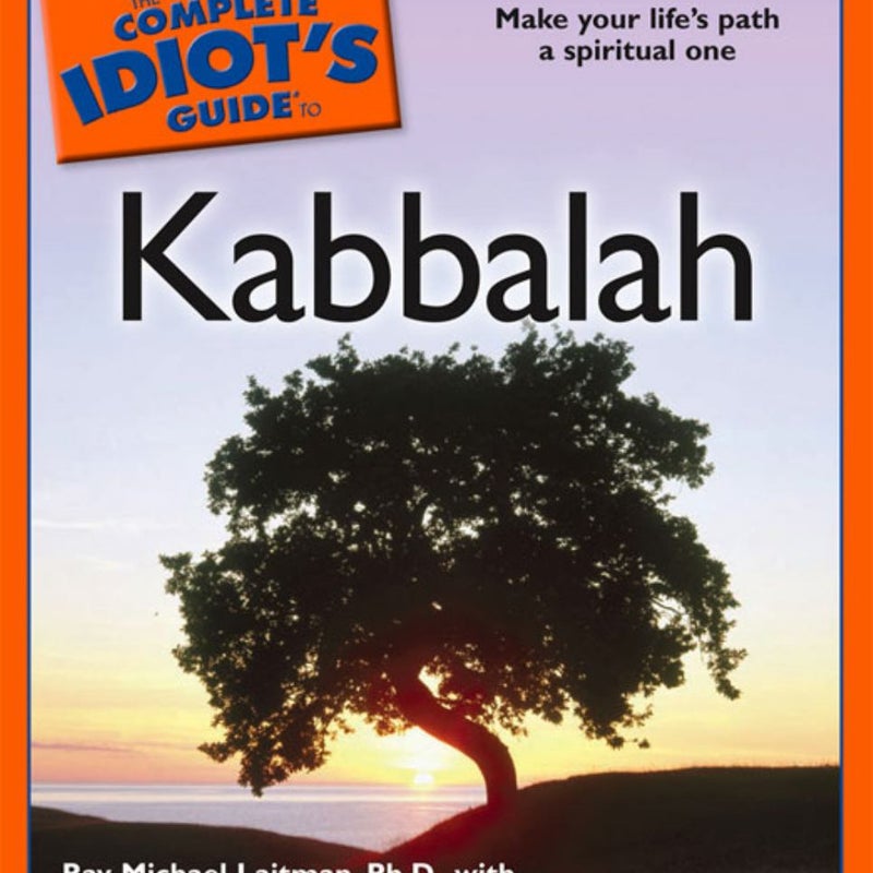 The Complete Idiot's Guide to Kabbalah