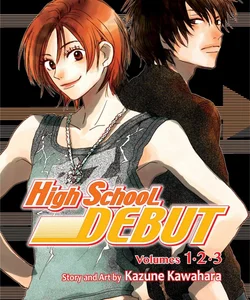 High School Debut (3-In-1 Edition), Vol. 1