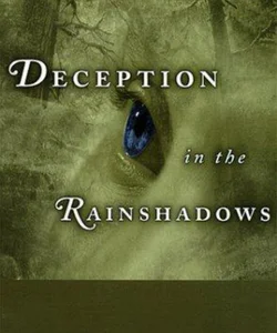 Deception in the Rainshadows