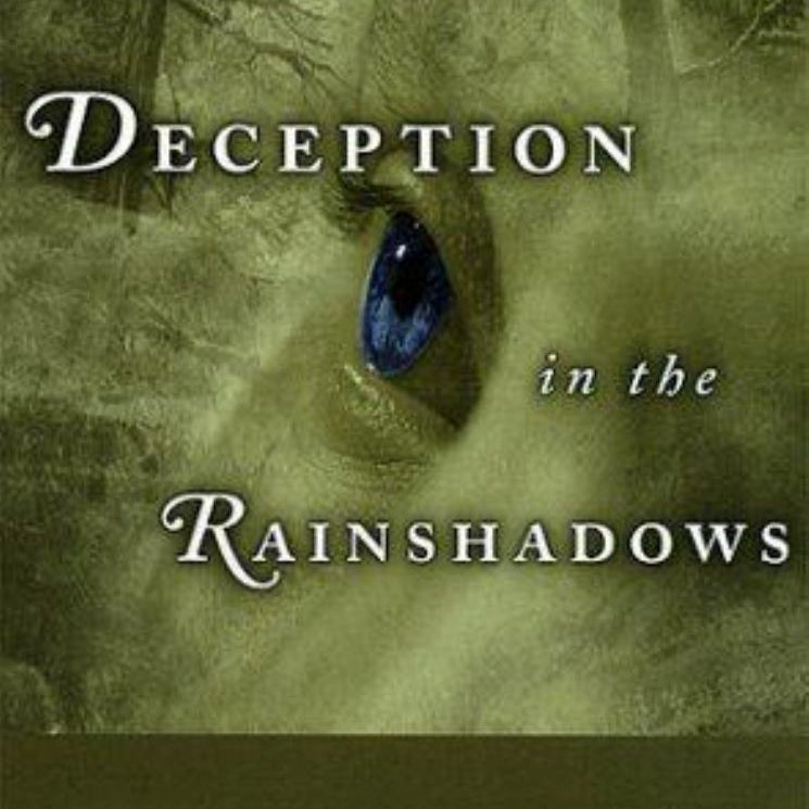 Deception in the Rainshadows