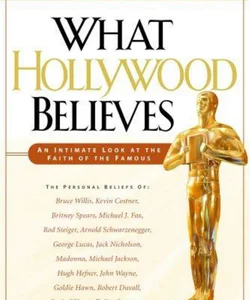 What Hollywood Believes