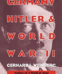 Germany, Hitler, and World War II