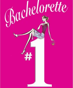 Bachelorette #1