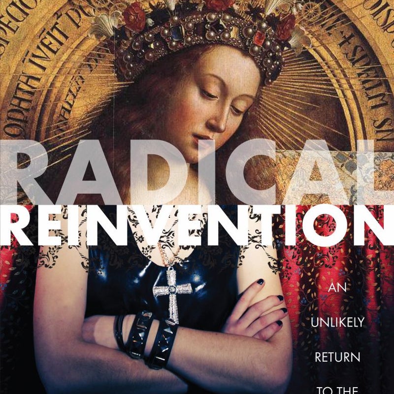 Radical Reinvention