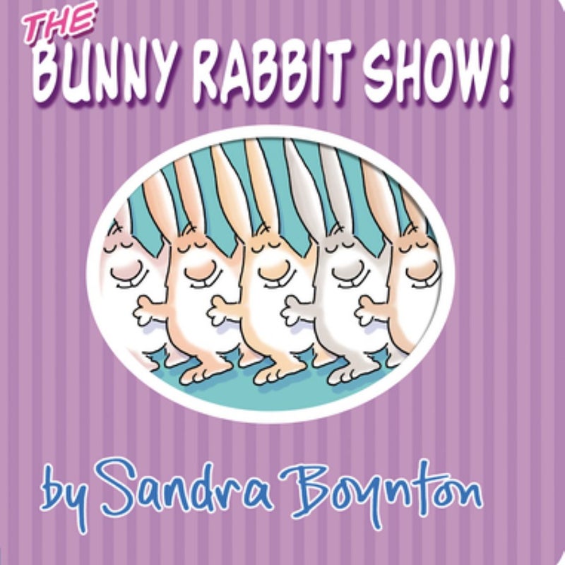 The Bunny Rabbit Show! by Sandra Boynton Pangobooks
