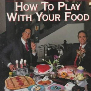 Penn and Teller's How to Play with Your Food