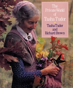 The Private World of Tasha Tudor