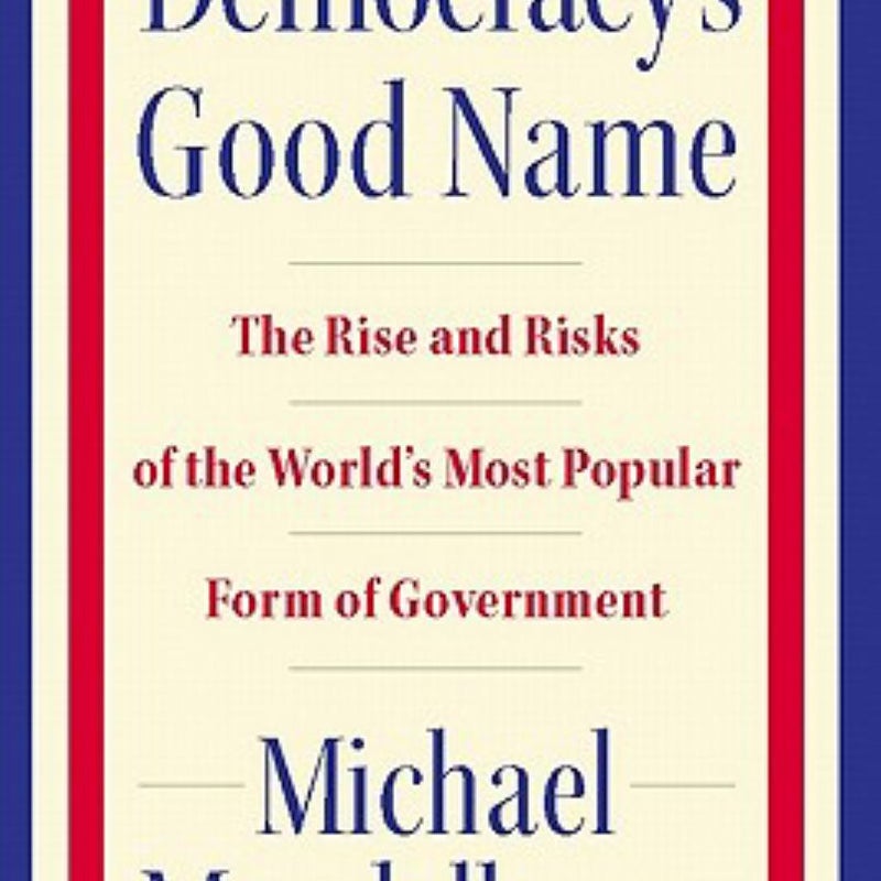 Democracy's Good Name