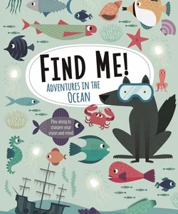 Find Me! Adventures in the Ocean