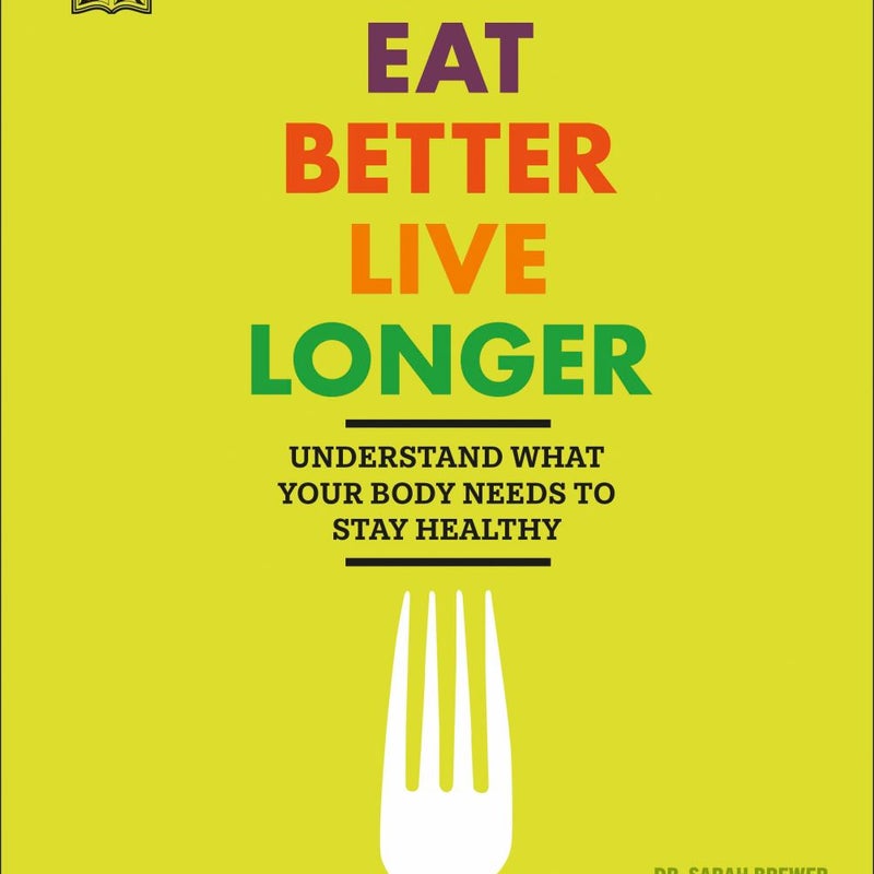 Eat Better, Live Longer