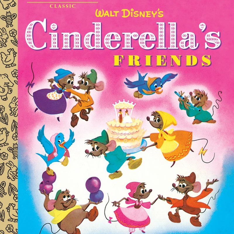 Cinderella's Friends (Disney Classic)