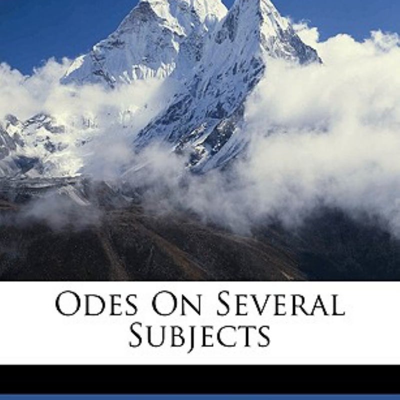 Odes on Several Subjects