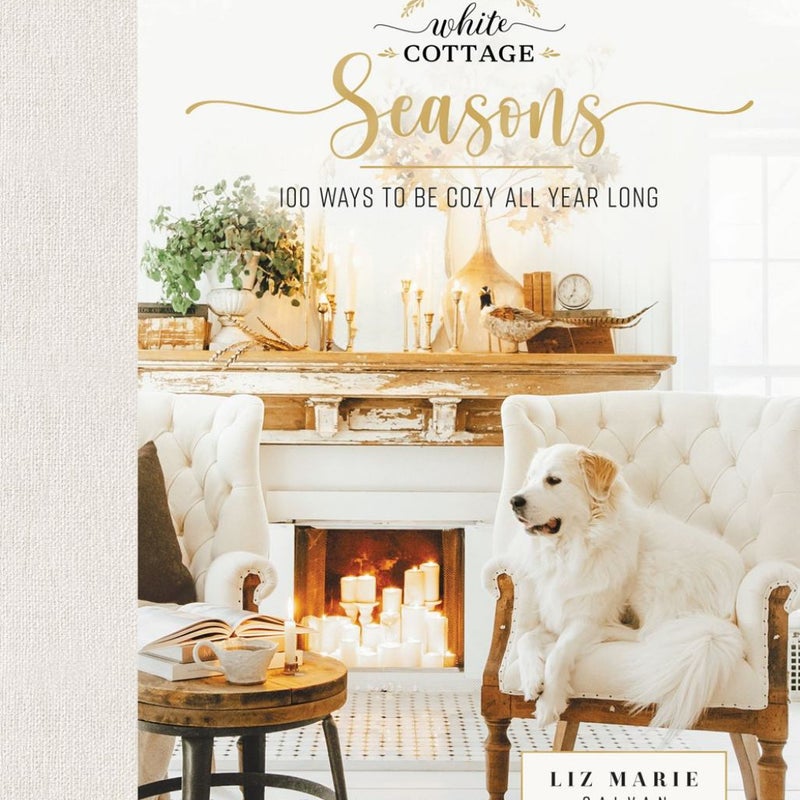 Cozy White Cottage Seasons by Liz Marie Galvan