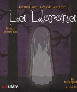 La Llorona: Counting down / Contando Hacia Atras