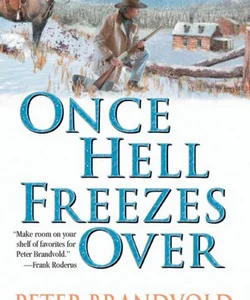 Once Hell Freezes Over