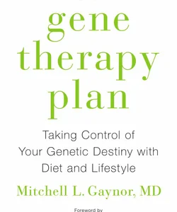 The Gene Therapy Plan
