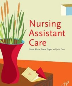 Nursing Assistant Care