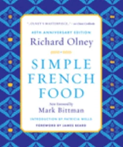 Simple French Food 40th Anniversary Edition