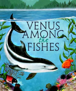 Venus among the Fishes