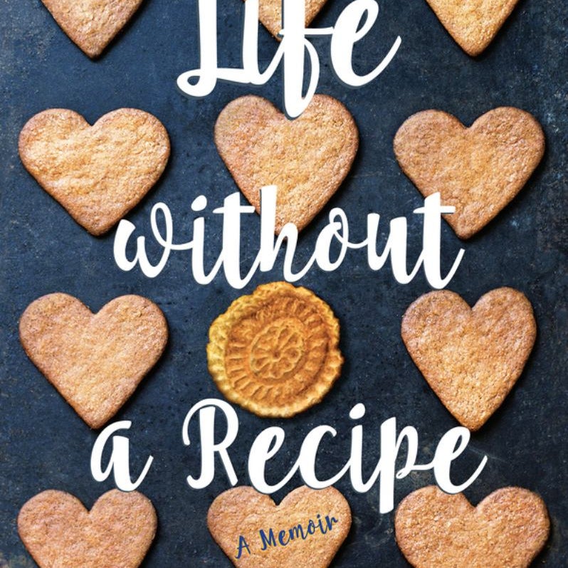 Life Without a Recipe