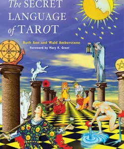 The Secret Language of Tarot