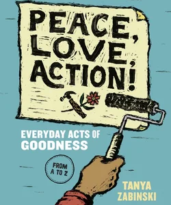 Peace, Love, Action!