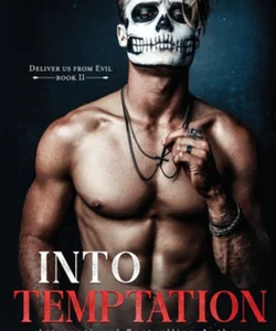 Into Temptation (Deliver Us from Evil Trilogy Book Two)