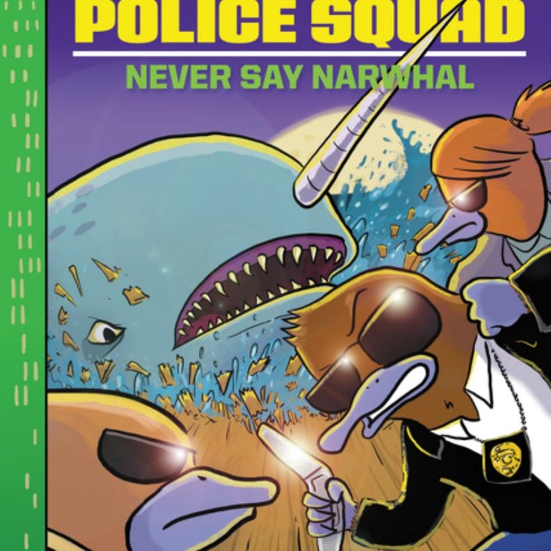 Platypus Police Squad: Never Say Narwhal