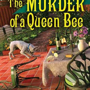 Murder of a Queen Bee