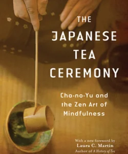 The Japanese Tea Ceremony