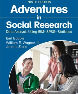 Adventures in Social Research