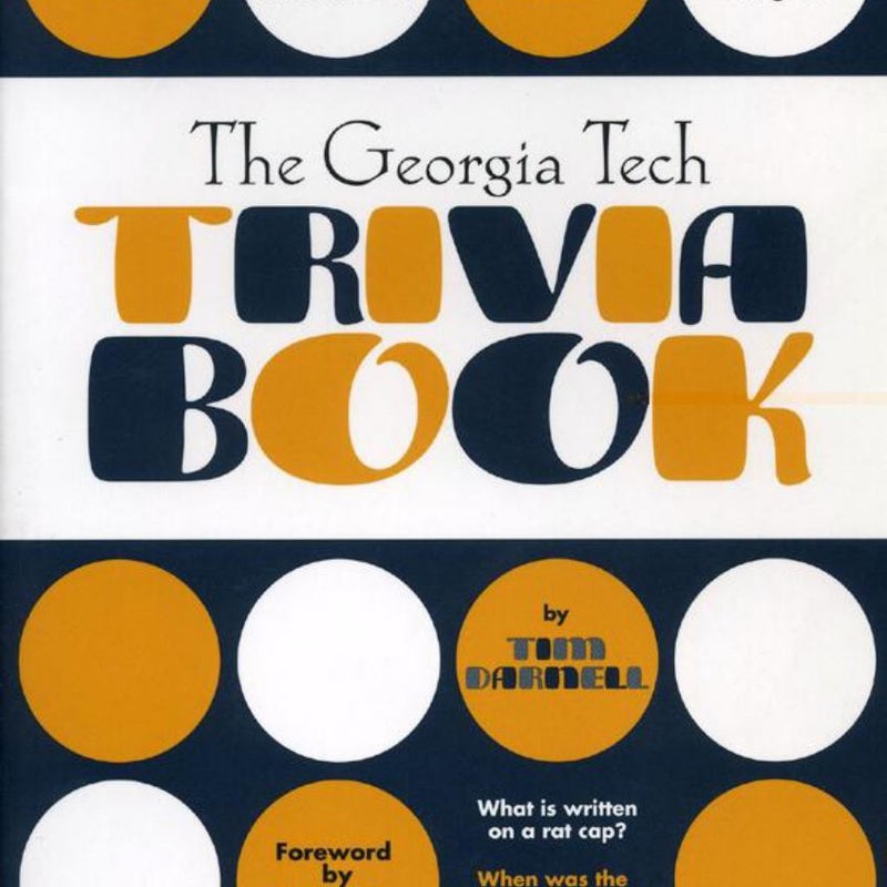 The Georgia Tech Trivia Book