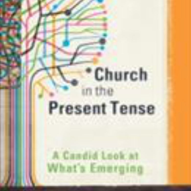 Church in the Present Tense