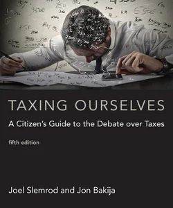 Taxing Ourselves, Fifth Edition