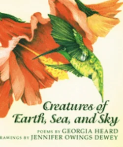 Creatures of the Earth, Sea, and Sky