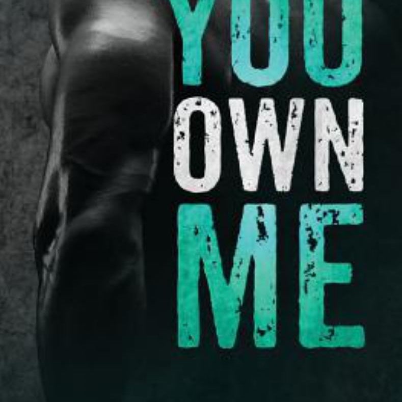 You Own Me